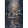 A Bargain With Darkness