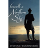 Beneath a Northern Sky: A Short History of the Gettysburg Campaign