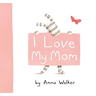 I Love My Mom