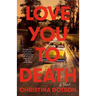 Love You to Death