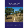The Pinta Trail in the Texas Hill Country