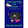 Messenger Bags and Murder (A Haley Randolph Mystery)