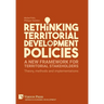 Rethinking Territorial Development Policies: Theory, methods and implementations