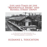 Life and Times of the Brooksville Short and Russell Street Depot: A Hisstory of Railroads in Hernando County Florida and Neighboring Counties
