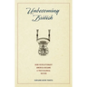 Unbecoming British: How Revolutionary America Became a Postcolonial Nation