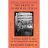 The Brain in Search of Itself: Santiago Ramón Y Cajal and the Story of the Neuron