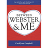 Between Webster and Me