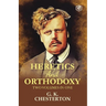 Heretics and Orthodoxy: Two Volumes in One