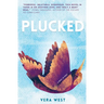 Plucked: Novel in Verse