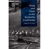 Work and Faith in the Kentucky Coal Fields: Subject to Dust