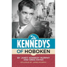 The Kennedys of Hoboken