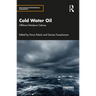 Cold Water Oil: Offshore Petroleum Cultures