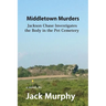 Middletown Murders: The Body in the Pet Cemetery
