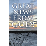 Great News From God!