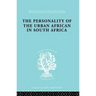 The Personality of the Urban African in South Africa