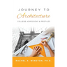 Journey to Architecture: College Admissions & Profiles