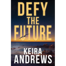 Defy the Future