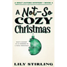 A Not So Cozy Christmas