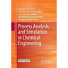 Process Analysis and Simulation in Chemical Engineering