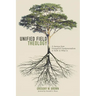 Unified Field Theology: A Journey from Evangelical Fundamentalism to Faith in What Is