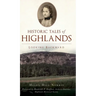 Historic Tales of Highlands: Looking Backward