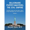 Billionaire Puppet-masters: The Evil Empire