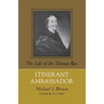 Itinerant Ambassador: The Life of Sir Thomas Roe