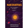 Nakshatras Part 1: The Journey of Soul