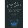 Deep Dive: A 56-Day Devotional with a Weekly Sacred Rhythm