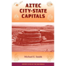 Aztec City-State Capitals