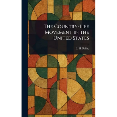 The Country-Life Movement in the United States