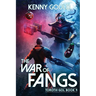 The War of Fangs: Toroth-Gol Book 4