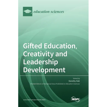 Gifted Education, Creativity and Leadership Development