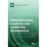 Gifted Education, Creativity and Leadership Development