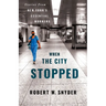 When the City Stopped: Stories from New York's Essential Workers