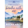 Breathe with Me: A Playing for Keeps Hockey Romance