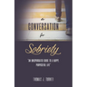 A Conversation for Sobriety