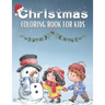 Easy Christmas Coloring Books For Kids: Christmas Coloring Books/Children's Christmas Book