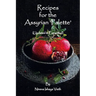 Recipes for the Assyrian 'Palette': (Updated & Expanded)