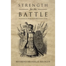 Strength for the Battle: Declarations for Putting on the Whole Armour of God