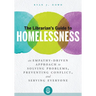 The Librarian's Guide to Homelessness: An Empathy-Driven Approach to Solving Problems, Preventing Conflict, and Serving Everyone