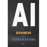 AI in Business and Corporations