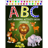 ABC Dot Markers Activity Book (Animals): Learn With Alphabet ABC Animals - Gift For Kids Ages 1-3, 2-4, 3-5, Baby, Toddler, ... (Dot Markers Alphabet