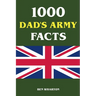 1000 Dad's Army Facts