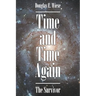 Time and Time Again: The Survivor