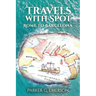 Travels with Spot: Rome to Barcelona