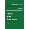Facts and Fantasies Volume 2: A Collection of Short Stories