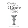 Chalice of the Mystic Rose