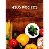 120 Recipes: Recipe cookbook to write in