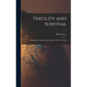 Fertility and Survival; Population Problems From Malthus to Mao Tse-Tung; 0